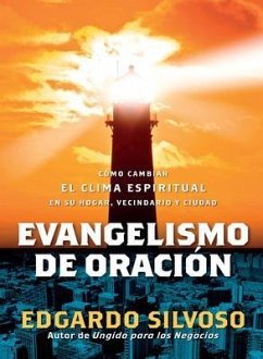 Evangelismo de Oración (eBook, ePUB) - Silvoso, Edgardo