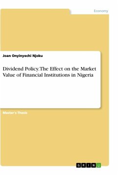Dividend Policy. The Effect on the Market Value of Financial Institutions in Nigeria
