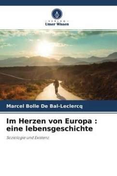 Im Herzen von Europa : eine lebensgeschichte - Bolle De Bal-Leclercq, Marcel