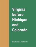 Virginia before Michigan and Colorado