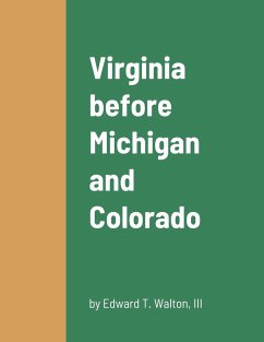 Virginia before Michigan and Colorado - Walton, III Edward T.