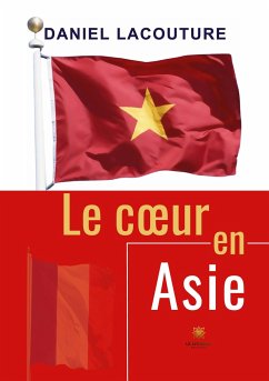 Le coeur en Asie - Daniel, Lacouture