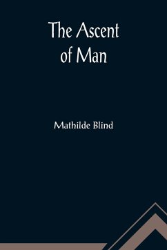 The Ascent of Man - Blind, Mathilde