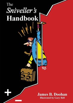 THE SNIVELLER'S HANDBOOK - Doohan, James B.