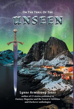 On the Trail of the Unseen - Armstrong-Jones, Lynne