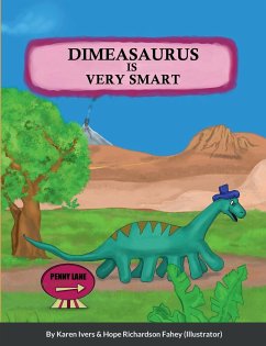 Dimeasaurus is Very Smart - Ivers, Karen
