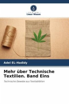 Mehr über Technische Textilien. Band Eins - EL-Hadidy, Adel