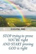STOP trying to prove YOU'RE right AND... - Bild 1