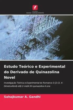 Estudo Teórico e Experimental do Derivado de Quinazolina Novel - Gandhi, Sahajkumar A.