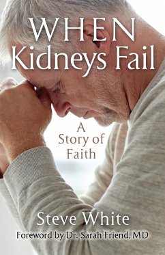When Kidneys Fail - White, Steve