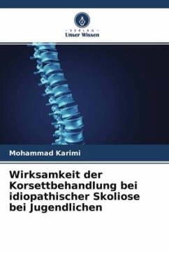 Wirksamkeit der Korsettbehandlung bei idiopathischer Skoliose bei Jugendlichen - Karimi, Mohammad