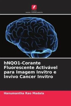 hNQO1-Corante Fluorescente Activável para Imagem Invitro e Invivo Cancer Invitro - Madala, Hanumantha Rao