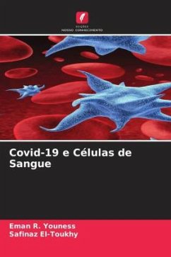 Covid-19 e Células de Sangue - Youness, Eman R.;El-Toukhy, Safinaz