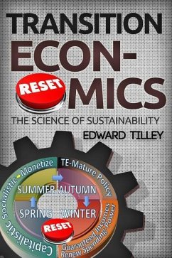 Transition Economics: The Science of Sustainability - Tilley, Edward Michael