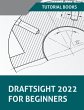 DraftSight 2022 For Beginners - Bild 1