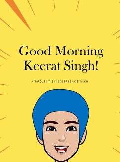 Good Morning Keerat Singh! - Organization, Experience Sikhi