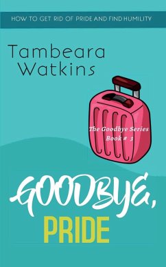 Goodbye, Pride - Watkins, Tambeara