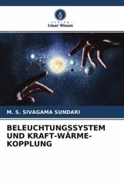 BELEUCHTUNGSSYSTEM UND KRAFT-WÄRME-KOPPLUNG - Sivagama Sundari, M. S.