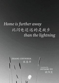 Home is Further Away Than the Lightning - Chunhua, Zhang