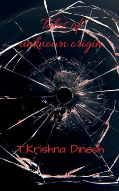 Tales of unknown origin - Dinesh, T. Krishna