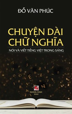 Chuy¿n Dài Ch¿ Ngh¿a (hard cover - revised edition) - Do, van Phuc