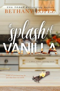 A Splash of Vanilla - Lopez, Bethany