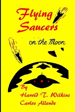 Flying Saucers on the moon - Wilkins, Harold T.
