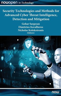 Security Technologies and Methods for Advanced Cyber Threat Intelligence, Detection and Mitigation
