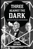 Three Against the Dark