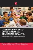 DESENVOLVIMENTO LINGUÍSTICO NA EDUCAÇÃO INFANTIL
