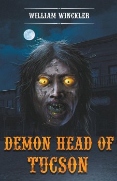 Demon Head of Tucson - Winckler, William