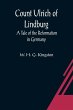 Count Ulrich of Lindburg; A Tale of the... - Bild 1