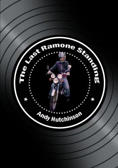 The Last Ramone Standing - Hutchinson, Andy
