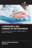 L'IMPRONTA DEL CANINO IN ORTODONZIA