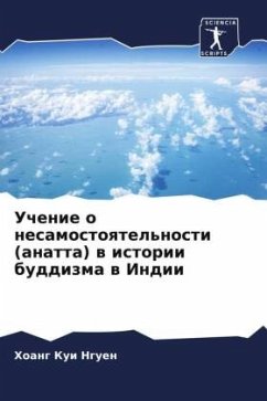 Uchenie o nesamostoqtel'nosti (anatta) w istorii buddizma w Indii - Nguen, Hoang Kui