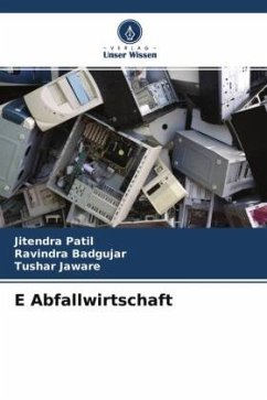 E Abfallwirtschaft - Patil, Jitendra;Badgujar, Ravindra;Jaware, Tushar