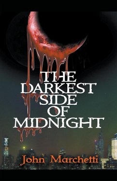 The Darkest Side of Midnight - Marchetti, John