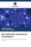 Die modernsten Probleme der Plasmaphysik