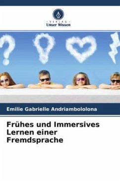 Frühes und Immersives Lernen einer Fremdsprache - Andriambololona, Emilie Gabrielle