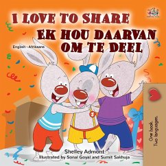 I Love to Share (English Afrikaans Bilingual Children's Book) - Admont, Shelley; Books, Kidkiddos