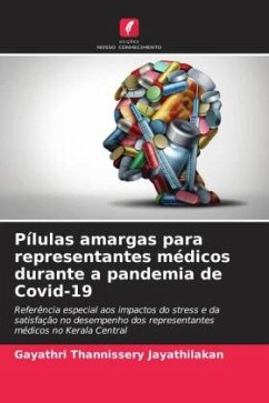 Pílulas amargas para representantes médicos durante a pandemia de Covid-19 - Thannissery Jayathilakan, Gayathri