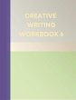 CREATIVE WRITING WORKBOOK 6 - Bild 1