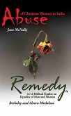 Abuse of Christian Women in India and Remedy (eBook, PDF) Abuse of Christian Women in India and Remedy (eBook, PDF)