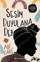 Sesim Duyulana Dek - Dare, Abi