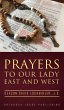 Prayers to Our Lady East and West - Bild 1