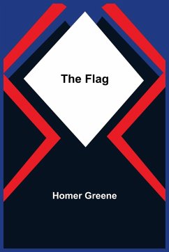 The Flag - Greene, Homer