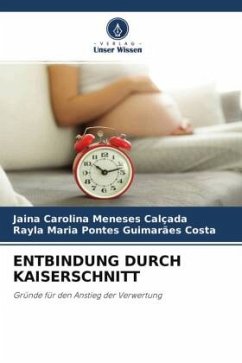 ENTBINDUNG DURCH KAISERSCHNITT - Meneses Calçada, Jaina Carolina;Pontes Guimarães Costa, Rayla Maria