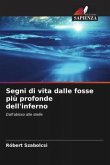 Segni di vita dalle fosse più profonde dell'inferno