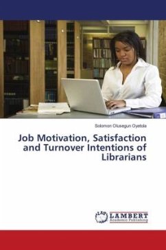 Job Motivation, Satisfaction and Turnover Intentions of Librarians