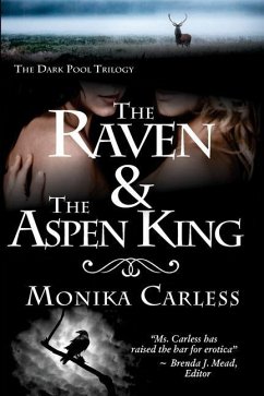 The Raven and the Aspen King - Carless, Monika